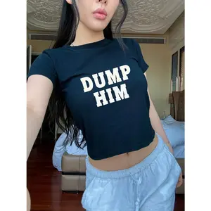 Dump Him Graphic Baby Tee Funny Y2K Slogan