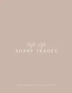 Soft Life, Sharp Trades: Trading Journal