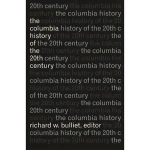 USED-The Columbia History of the 20th Century (Paperback)