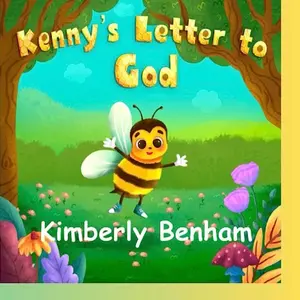 Kenny's Letters to God - A First Step Tool for Children Learning About Praying
