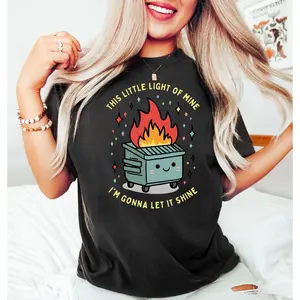 Dumpster Fire Shirts, This Little Light of Mine  Gonna Let It Shine, Emotional Dumpster Fire Shirt, Mental Health Sweatshirt