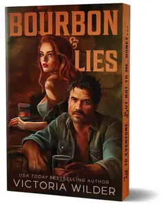 Bourbon & Lies (Deluxe Edition) -- Victoria Wilder, Paperback