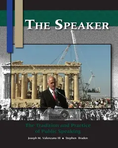 USED-The Speaker: The Tradition and Practice of Public Speaking by Joseph M. Valenzano III (Paperback)