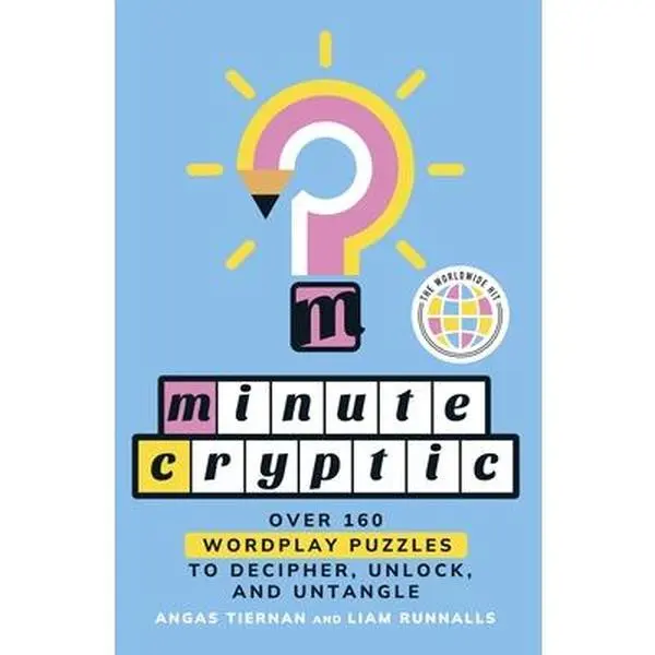 Minute Cryptic: 160+ Wordplay Puzzles - Brain Teasers, Crossword, Word Challenge Book by Angas Tiernan, Paperback (Lifestyle & Hobbies Word Puzzle Collection)