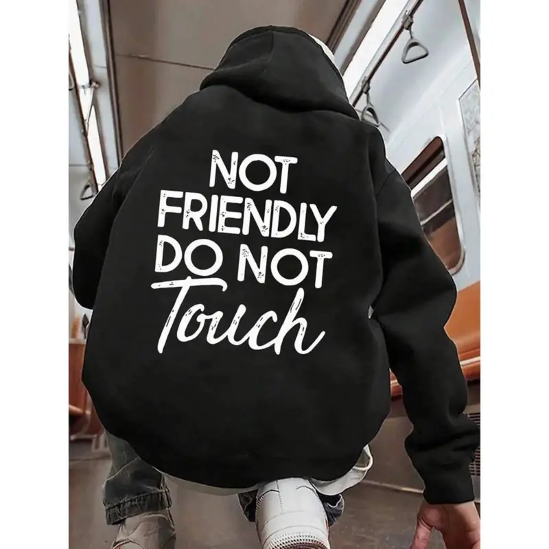 Not Friendly Do Not Touch Print, Men'S Casual Streetwear Hoodies, Comfy And Loose Hooded Pullover Top, Casual Streetwear, Fall Outfits