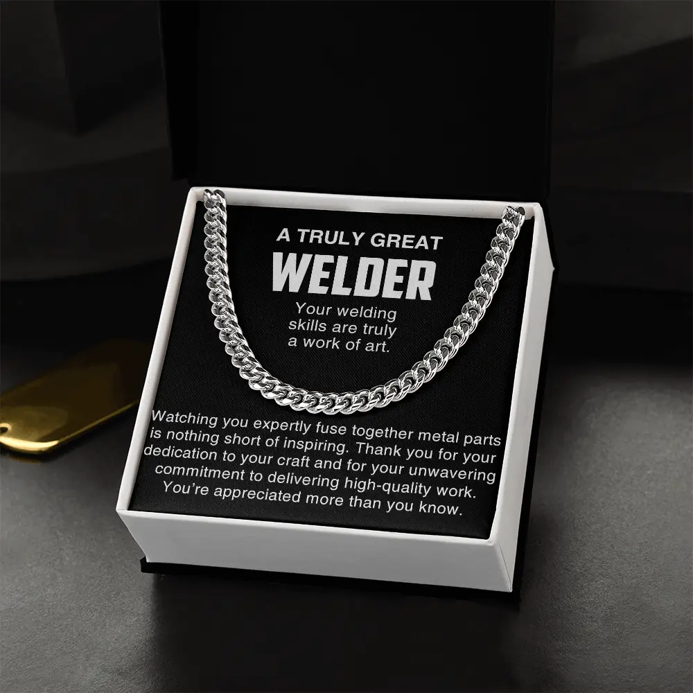 A Truly Great Welder Gold Cuban Link Chain Necklace Gift, Sentimental Message Card Jewelry Box for Welder Birthday Christmas Appreciation Gift