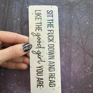 Sit down and read like a good girl holographic laminated bookmark