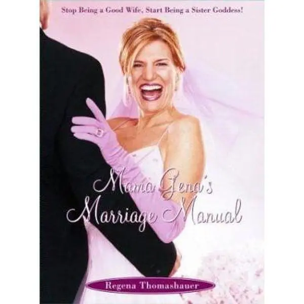 USED Book - Mama Gena's Marriage Manual: Stop Being a Good Wife, Start Being a Sister Goddess by Regena Thomashauer (Hardcover) - english