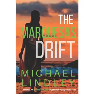 USED-The Marquesas Drift by Lindley, Michael (Paperback)