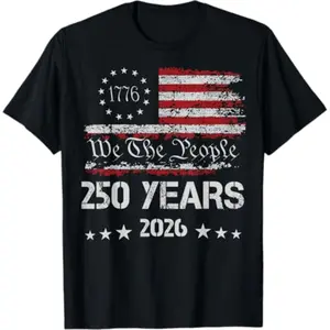 250th America US 250 Years We The People Birthday Celebration July 4th TShirt
