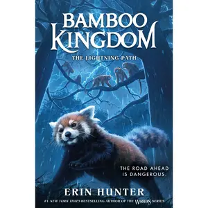 Bamboo Kingdom #5: The Lightning Path (Bamboo Kingdom: Volume Number 5) by Erin Hunter [Hardback Book]