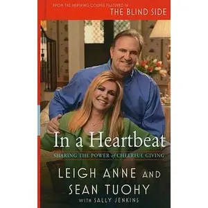 USED-In a Heartbeat: How Cheerful Giving Can Change the World (Thorndike Press Large Print Nonfiction Series) by Leigh Anne Tuohy (Hardcover)