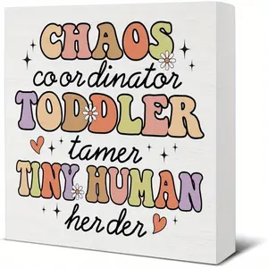 Chaos Coordinator Gift for Mom Daycare Teacher Babysitter Childcare Kindergarten Teacher, Chaos Coordinator Toddler Tamer Tiny Human Herder Wood Block Sign 5 X 5 Inches
