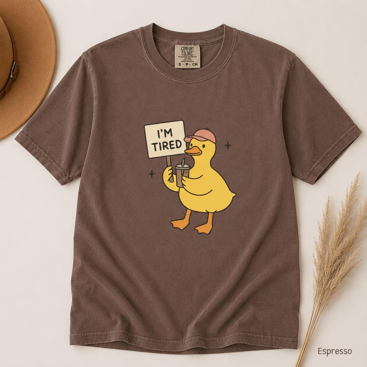 Comfort Colors Funny Duck I’m Tired Shirt, Funny Humor Shirt, Funny Quotes Tee, Silly Goose Humor Shirt, For Woman – TrendWear USA