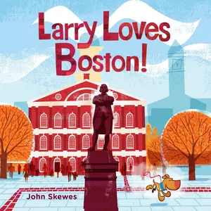 USED-Larry Loves Boston!: A Larry Gets Lost Book by Skewes, John (Board book)