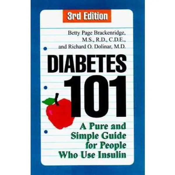 USED-Diabetes 101, Third Edition: A Pure and Simple Guide for People Who Use Insulin by Betty Brackenridge (Paperback)