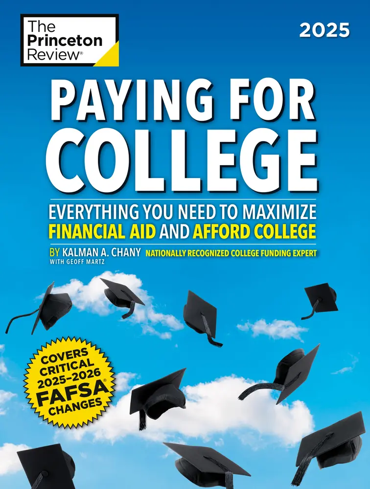 USED Book - Paying for College, 2025: Everything You Need to Maximize Financial Aid and Afford College by The Princeton Review (Paperback) - english