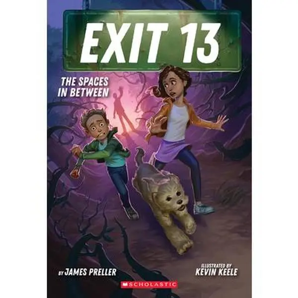 The Spaces in Between (Exit 13, Book 2) -- James Preller - Paperback