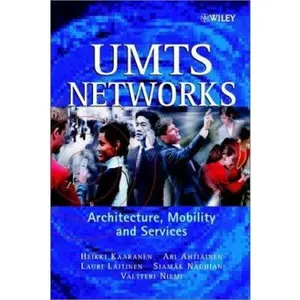 USED-UMTS Networks: Architecture, Mobility and Services by Heikki Kaaranen (Hardcover)