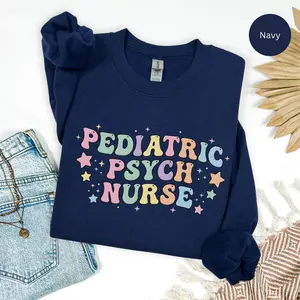 Pediatric Psych Nurse  Short Sleeve T-SHIRT / Sweatshirt  ,  Pediatric Psych Nurse tee