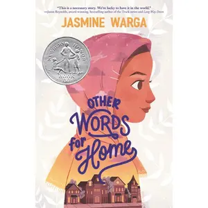 Other Words for Home: A Newbery Honor Award Winner by Jasmine Warga [Hardback Book]