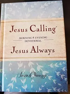 USED-Jesus Calling ~ Jesus Always Morning and Evening Devotional by Sarah Young (Hardcover)