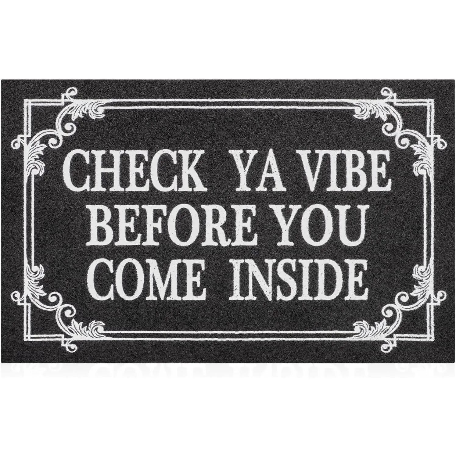 Indoor Door Mat Welcome Mats for Front Door Outdoor Entry Black Doormat, Check Ya Vibe Before You Come Inside This House Doormat, Non Slip Rubber Farmhouse Mats 28" x 18"