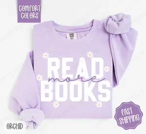 Read More Many Books Comfort Colors Sweatshirt, Cute Book Lover Crewneck, Trendy Bookish Women's Sweater, Gift for Her