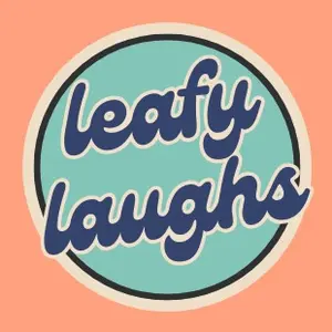 LeafyLaughs