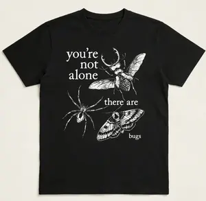 You're Not Alone, There Are Bugs Insects Lover Oversize Unisex Washed T-Shirt for Women and Men's Unisex Fit Batik Cotton Oversize Streetwear Menswear Super Soft Pre-Shrunk