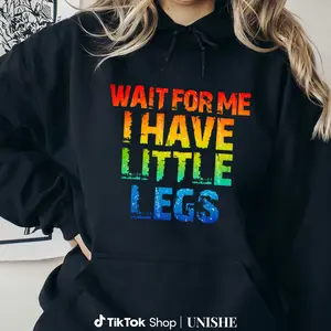 "Wait For Me I Have Little Legs" Hoodie for Casual Comfort – Ideal for Daily Walks & Errands