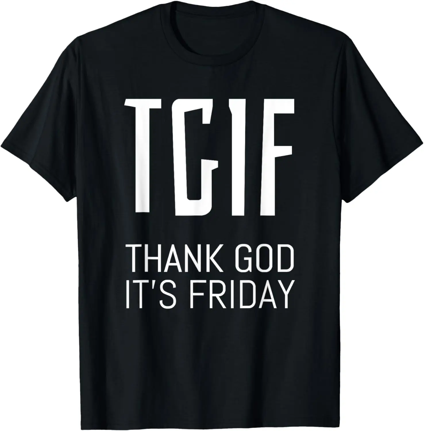 Weekend TGIF Thank God It's Friday Friyay Office T-Shirt Pure Cotton Graphic Tees Menswear Top: Gifts for Men & Women