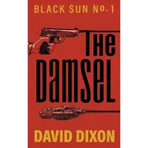 USED-The Damsel by Dixon, David (Paperback)