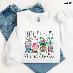 Treat All Peeps With Kindness Sweatshirt/Hoodie/T-Shirt, Cute Easter Peeps Bunny Shirt, Funny Spring Coffee Cup Graphic Tee, Easter Party Outfit Gift, For Men and For Women