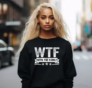 WTF With the Family Screen Print Transfer | Ready to Press Tshirt Transfers
