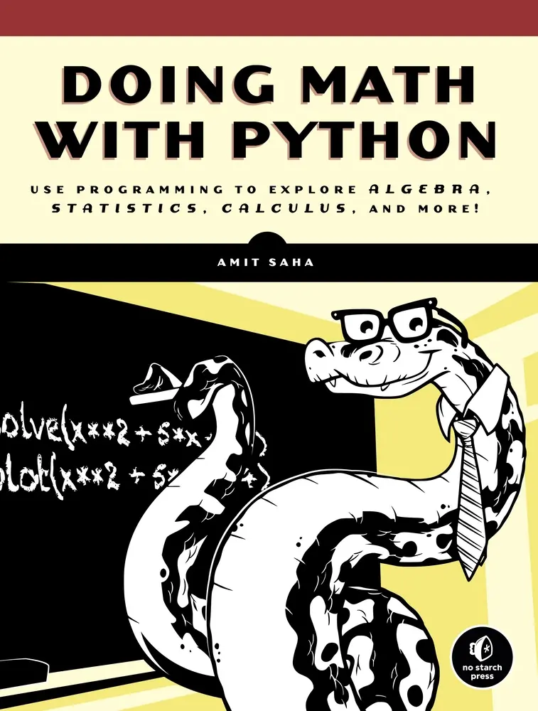 USED Book - Doing Math with Python: Use Programming to Explore Algebra, Statistics, Calculus, and More! by Saha, Amit (Paperback) - english