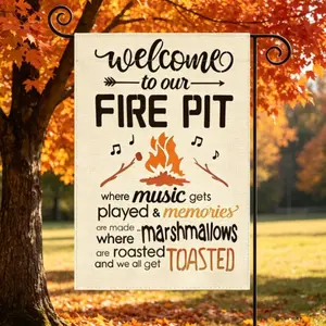 Welcome To Our Fire Pit Garden Flag 12x18in, Double-Sided Funny Campfire Quote Yard Decor, Outdoor Patio Banner for Backyard Camping Music & Marshmallows Nights