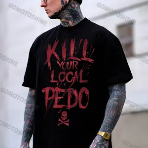 KILL YOUR LOCAL PEDO Red Letter White Print T-shirt
