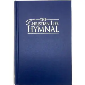 The Christian Life Hymnal, Blue -- Eric Wyse, Hardcover