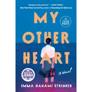 My Other Heart: A Read with Jenna Pick -- Emma Nanami Strenner - Paperback