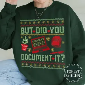 But Did You Document It Sweatshirt, Office Christmas Crewneck, HR Humor Ugly Sweater, Holiday Office Shirt