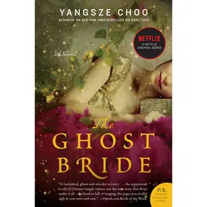 The Ghost Bride: A Novel by Yangsze Choo [Paperback Book]