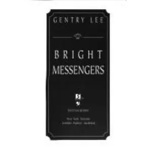 USED-Bright Messengers: A New Novel Set in the Rama Universe by Gentry Lee (Hardcover)