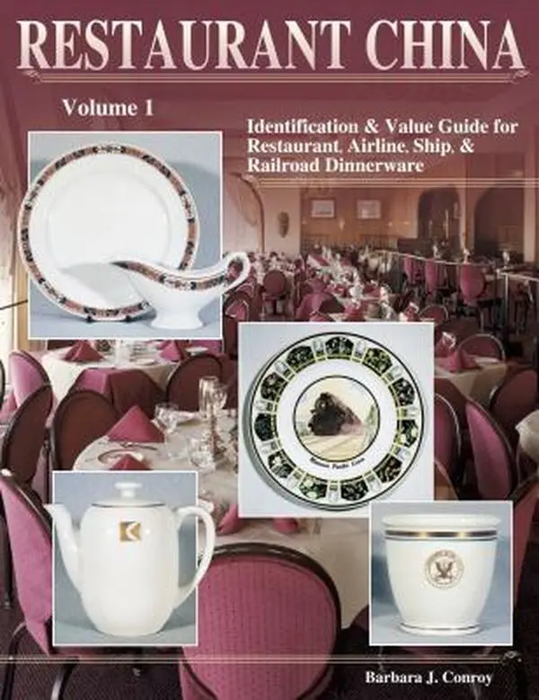 USED-Restaurant China : Identification & Value Guide for Restaurant, Airline, Ship & Railroad Dinnerware (Volume 1) by Barbara J. Conroy (Hardcover)