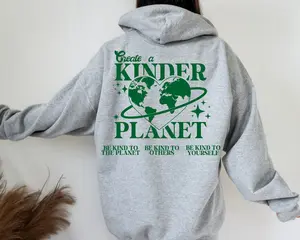 Create a Kinder Planet Sweatshirt or Hoodie, Oversized Hoodie, Trendy Hoodie, Tumblr Hoodie, Aesthetic Hoodie, Perfect gift, Trendy Y2k