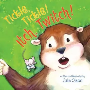 USED-Tickle, Tickle! Itch, Twitch! by Julie Olson (Hardcover)