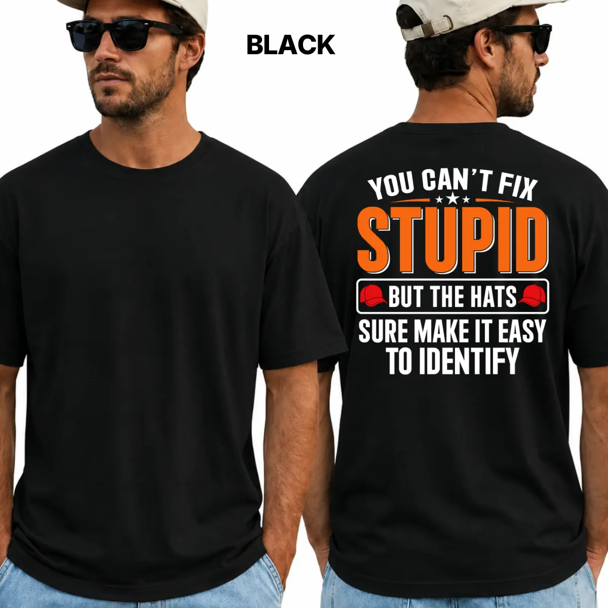 You Can't Fix Stupid Red Hat Shirt, Anti Trump Political Tee, Funny Liberal Protest T-Shirt, Sarcastic Election Humor Gift, Bold Back Print Unisex Top