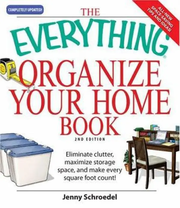 USED-The Everything Organize Your Home Book: Eliminate clutter, set up your home office, and utilize space in your home by Jenny Schroedel (Paperback)