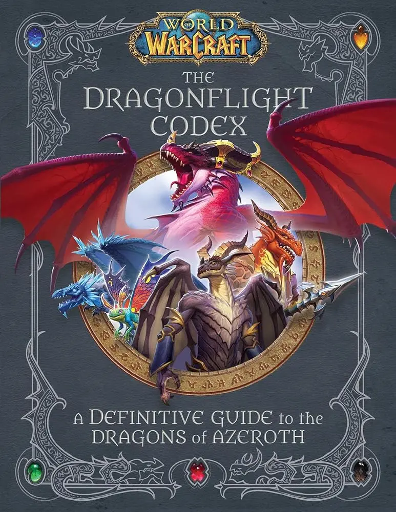 World of Warcraft: The Dragonflight Codex - Illustrated Magical Reference Book for WOW Enthusiasts, Covering Azeroth's Dragon History, Dragon Abilities