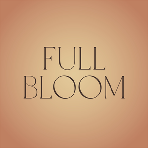 Full Bloom Inspo
